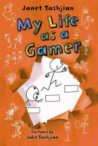 My Life as a Gamer (The My Life series) – Paperback By Tashjian, Janet – GOOD