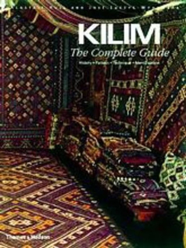 Kilim: The Complete Guide: History ? Pattern ? Technique ? Identification by Ala