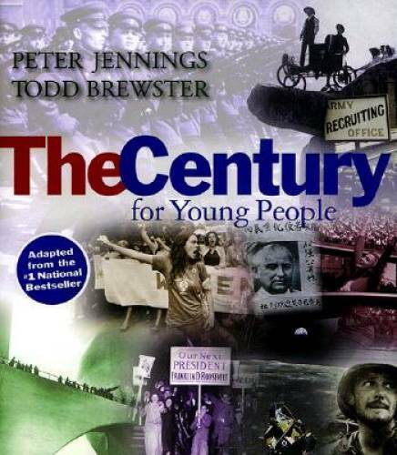The Century for Young People – Hardcover By Jennings, Peter – GOOD