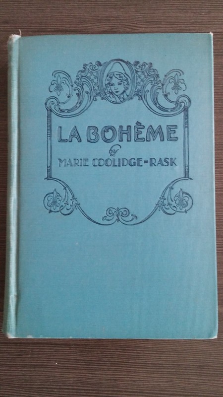 La Boheme by Marie Coolidge-Rask 1926 HC First Edition Movie Tie-In Illustrated