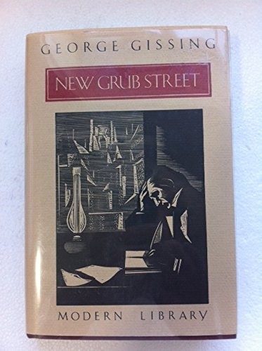 NEW GRUB STREET By George Gissing - Hardcover *Excellent Condition*
