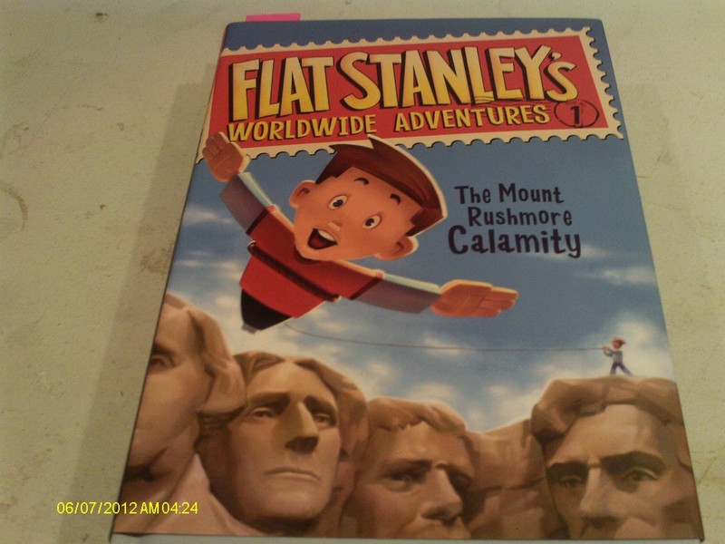 Flat Stanley’s Worldwide Adventures #1: The Mount Rushmore Calamity
