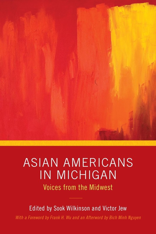 Asian Americans in Michigan: Voices from the Midwest (Great Lakes Books)