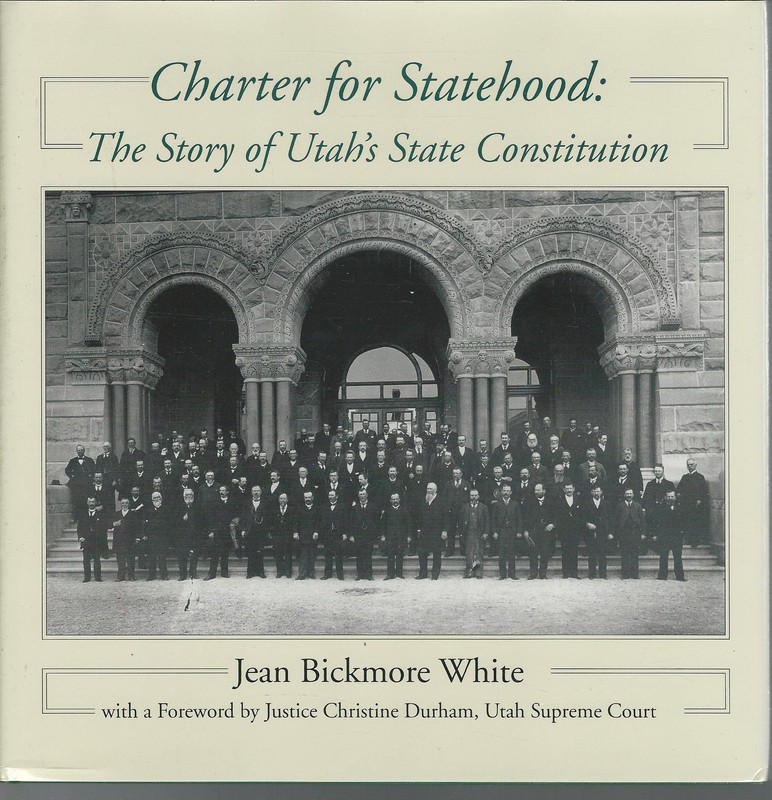 Charter for Statehood: The Story of Utah's State Constitution (UTAH CENTENNIAL gallery