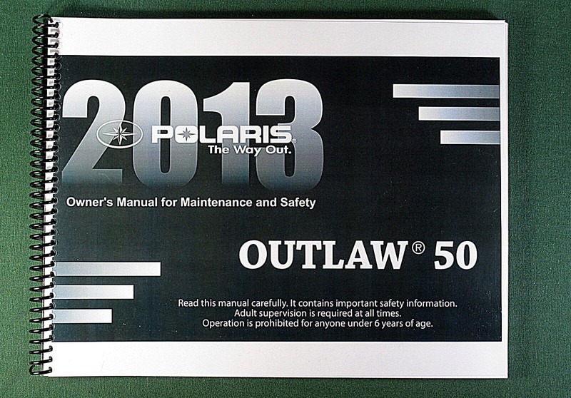 2013 Polaris Outlaw 50 ATV Owner’s Manual: 191 Pages & Protective Covers!