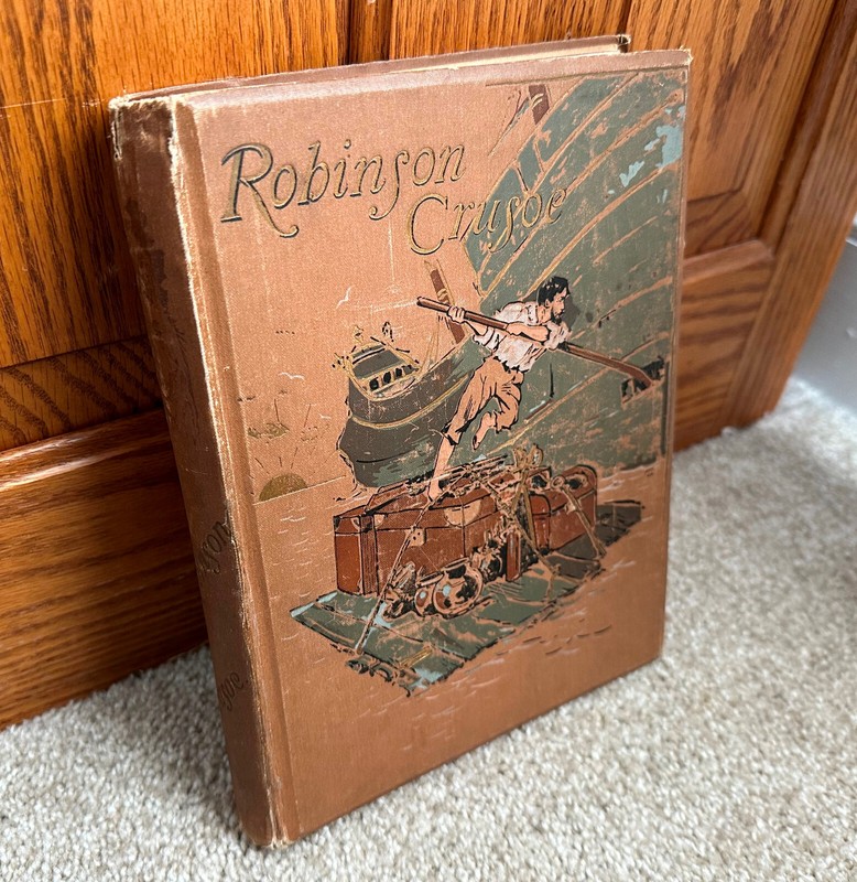 Robinson Crusoe by Daniel Defoe Fourth Edition HB Book E.P. Dutton c. 1900 4th