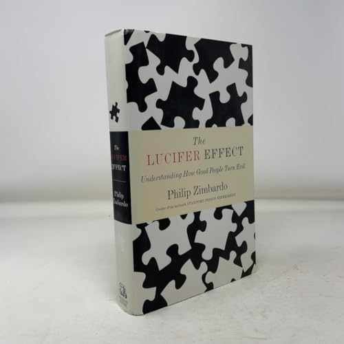 The Lucifer Effect: Understanding – Hardcover, by Zimbardo Philip – Very Good b