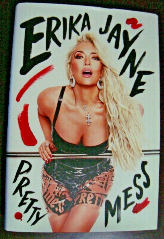 Pretty Mess by Erika Jayne (2018, Hardcover) 1ST. EDITION/ 1ST.PRINTING /SIGNED