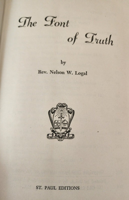 The Font of Truth Rev Nelson W Logal 1956 Daughters St Paul Catholic Catechism gallery