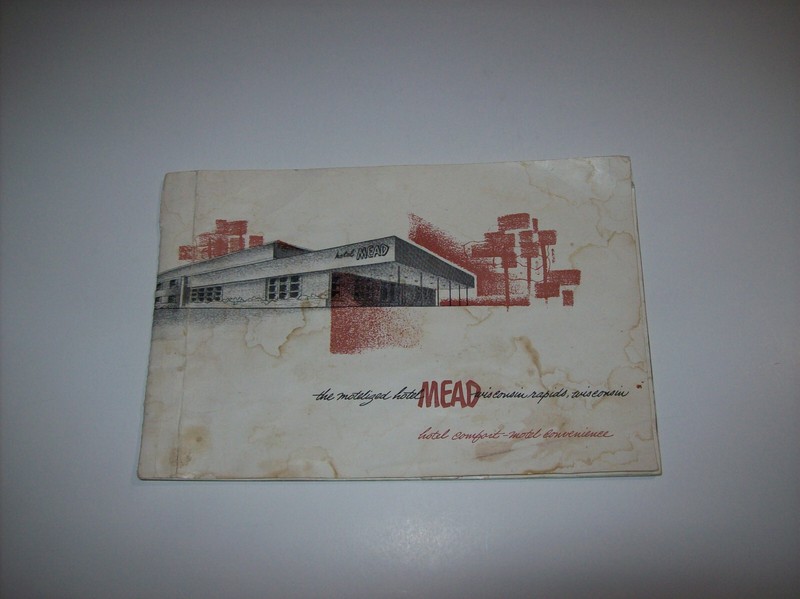 Hotel Mead Wisconsin Rapids Wisconsin Advertising Brochure Pamphlet, x