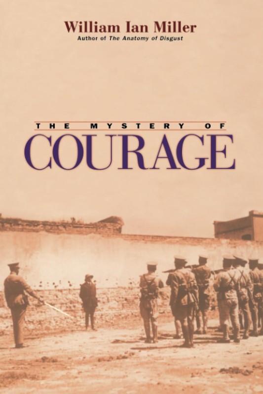 The Mystery of Courage