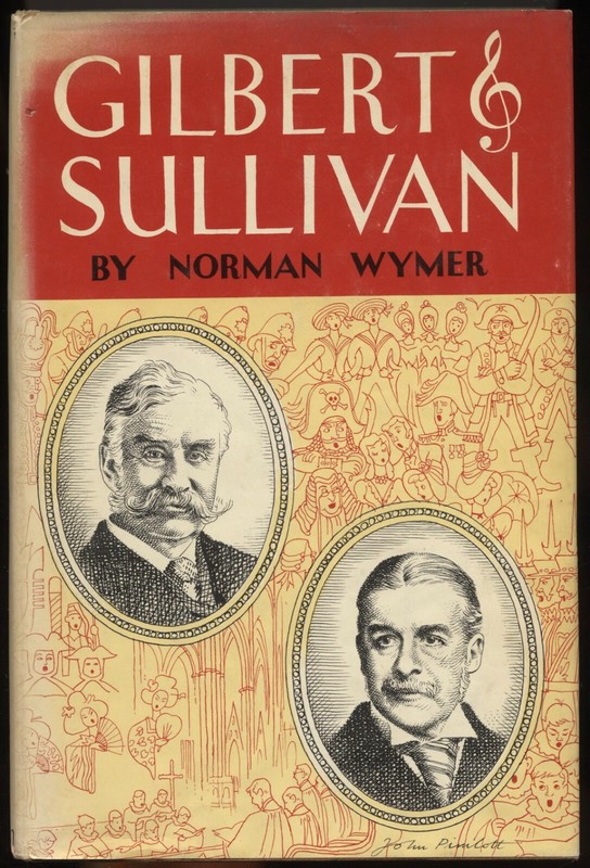 Gilbert & Sullivan by Norman Wymer (1963, Hardcover) First Edition