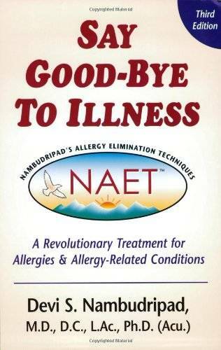 Say Good-Bye to Illness (3rd Edition) – Paperback By Devi S. Nambudripad – GOOD