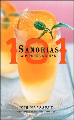 101 Sangrias and Pitcher Drinks, Haasarud, Kim, Very Good Book