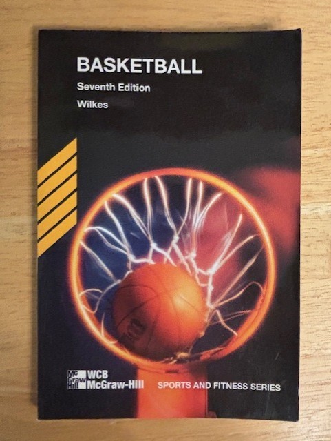 Basketball 7th Edition Glenn Wilkes Sports & Fitness Series Coaching Book