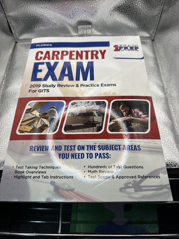 Florida Carpentry Exam: 2019 Study Review & Practice Exams For GI