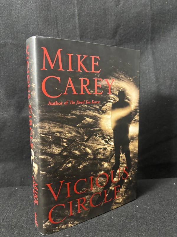 NEW* Vicious Circle by Mike Carey US 1st/1st EDITION HARDCOVER, Felix Castor