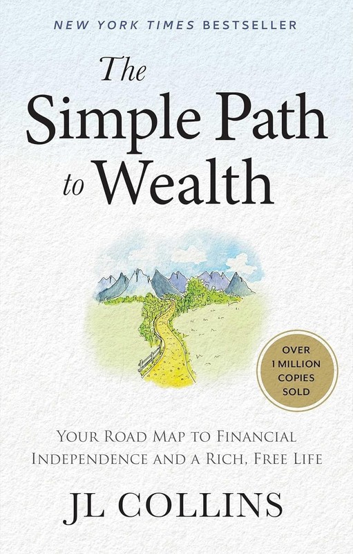 The Simple Path to Wealth by J L Collins (2025, Hardcover)
