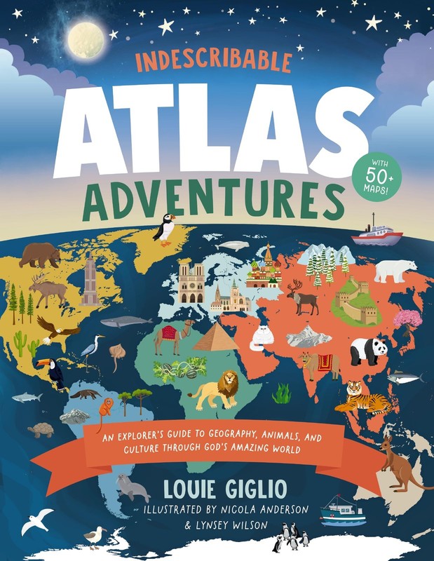 Indescribable Atlas Adventures: An Explorer’s Guide to Geography, Animals, a…