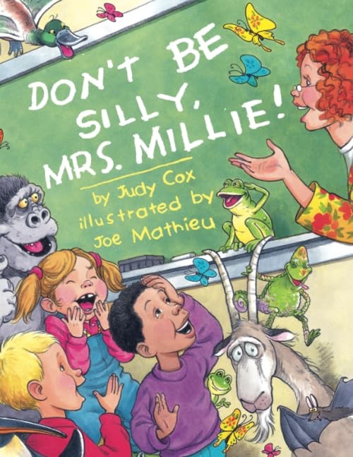 Don’t Be Silly, Mrs. Millie! – paperback Cox, Judy|Mathieu, Joe