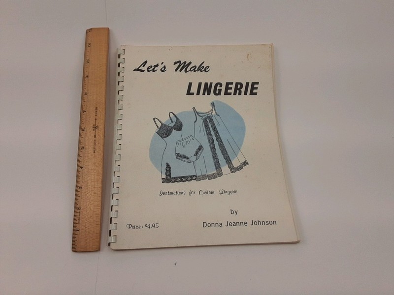 Lets Make Lingerie Instructions for Custom Lingerie Donna Jeanne Johnson 1969 gallery