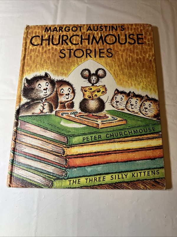 Margot Austin’s Churchmouse Stories Vintage 1956 Weekly Reader Hardcover Book