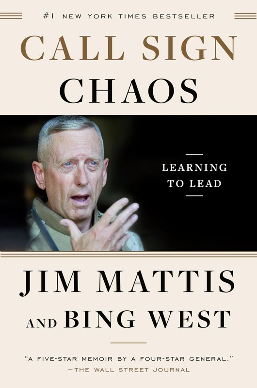 Call Sign Chaos: Learning to Lead – paperback Mattis, Jim|West, Bing