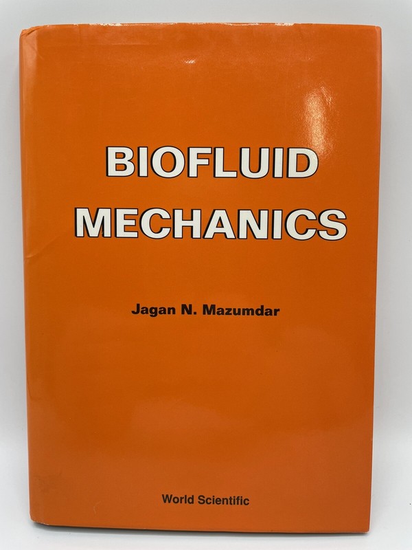 Biofluid Mechanics Signed 1992 Jagan N. Mazumdar hardcover Rare 191 Pages Total
