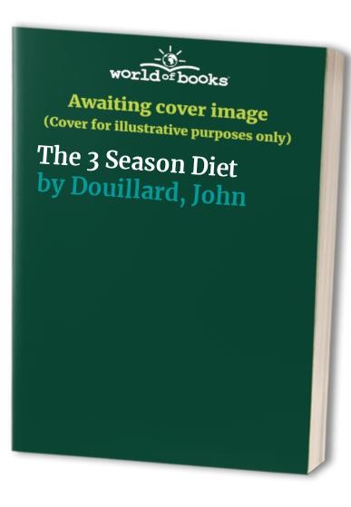The 3-Season Diet: Solving the Mysteries of Food Cravings, Weight-Lo – VERY GOOD