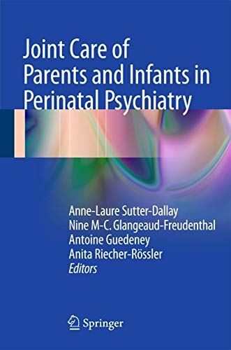 Joint Care of Parents and Infants in Perinatal Psychiatry (2015)