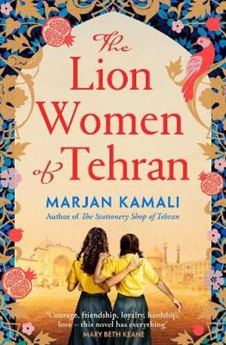 The Lion Women of Tehran: The life-affirming BBC Radio 2 Book Club pick: Used