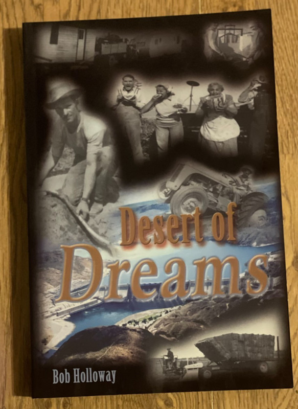 Desert of Dreams by Bob Holloway (2002), 265 pages, nearly new condition