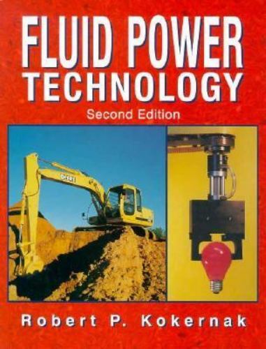 Fluid Power Technology, Kokernak, Robert P., 9780139124877