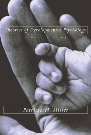 THEORIES OF DEVELOPMENTAL PSYCHOLOGY 4TH EDITION (FOURTH By Pearson Learning