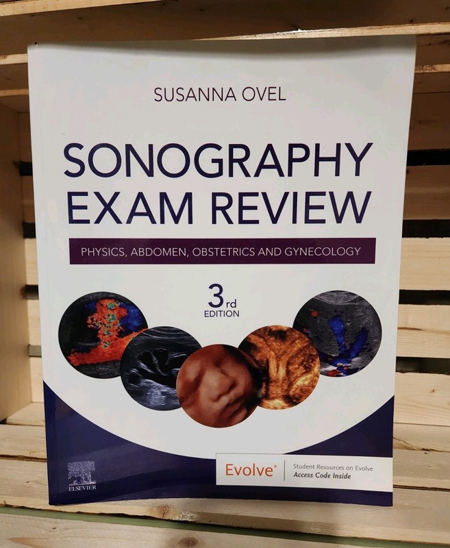 Sonography Exam Review: Physics Abdomen Obstetrics and Gynecology