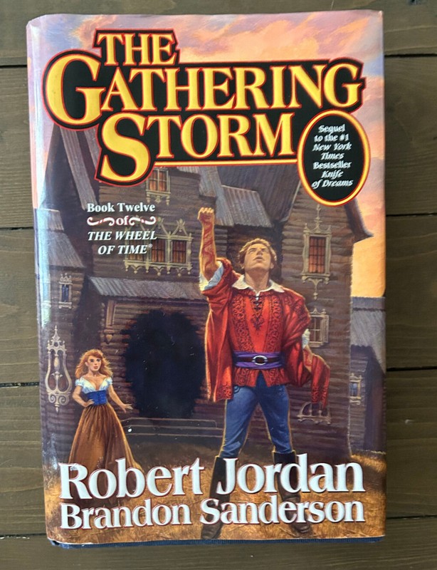 Wheel of Time Ser.: The Gathering Storm : Book Twelve of the Wheel of Time by…