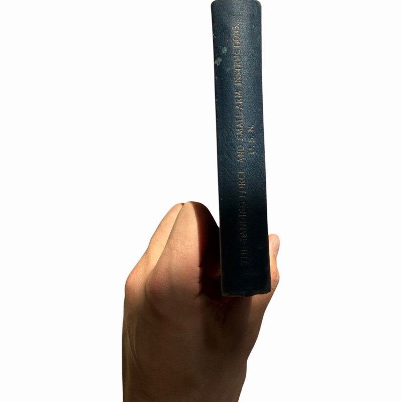The Landing-Force & Small-Arms Instructions United States Navy 1916 Revised gallery