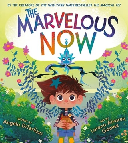 The Marvelous Now by Angela Diterlizzi: New