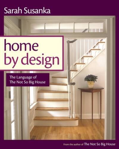 Home by Design: Transforming Your House into Home – Paperback – VERY GOOD