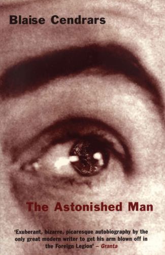 The Astonished Man (Peter Owen Modern Classics) Cendrars, Blaise paperback Used
