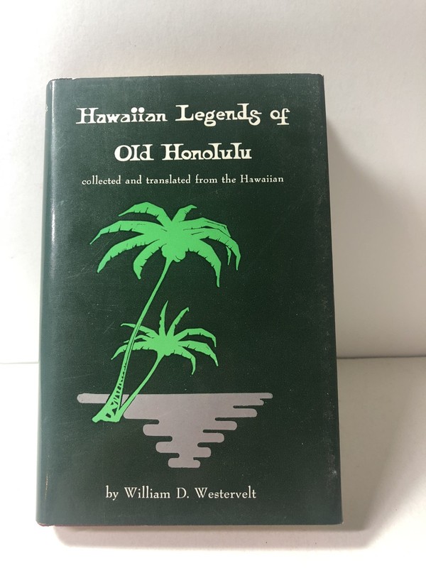 Hawaiian Legends of Old Honolulu HC 4th Printing 1967 Mythology Folklore Tales