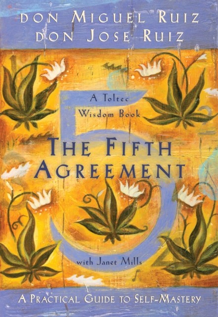 The Fifth Agreement By Don Miguel Ruiz (Paperback UK IMPORT)