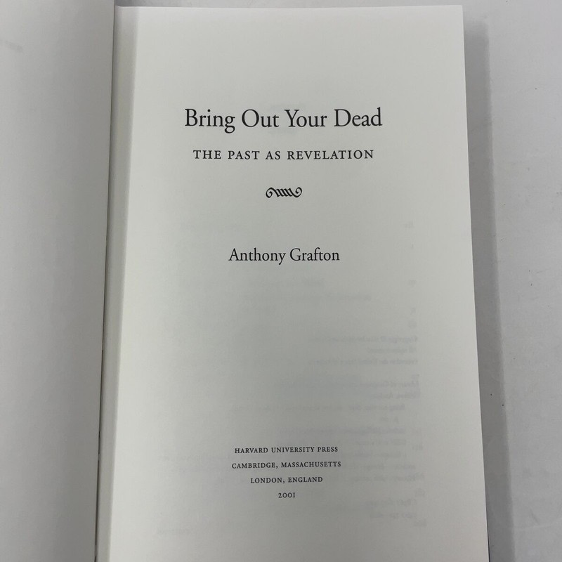 Bring Out Your Dead by Anthony Grafton HC First Edition Like New 2001 gallery