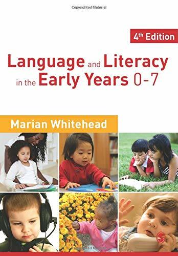 Language & Literacy in the Early Years 0-7 By Marian R Whitehead