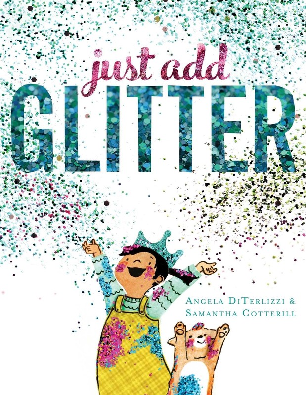 Just Add Glitter – hardcover DiTerlizzi, Angela|Cotterill, Samantha
