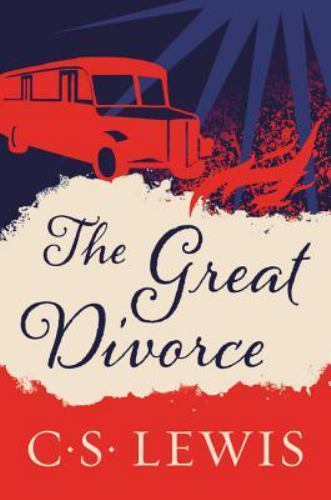 The Great Divorce by Lewis, C. S.
