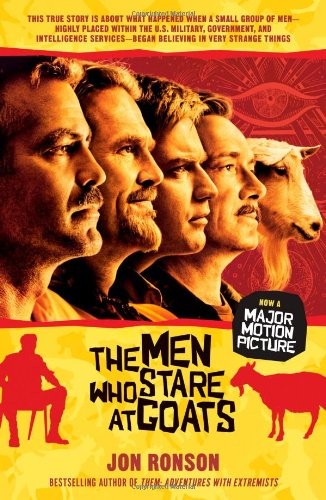 The Men Who Stare at Goats by Jon Ronson