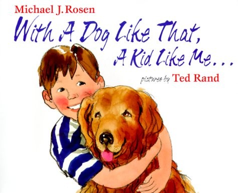 With a Dog Like That, A Kid Like Me