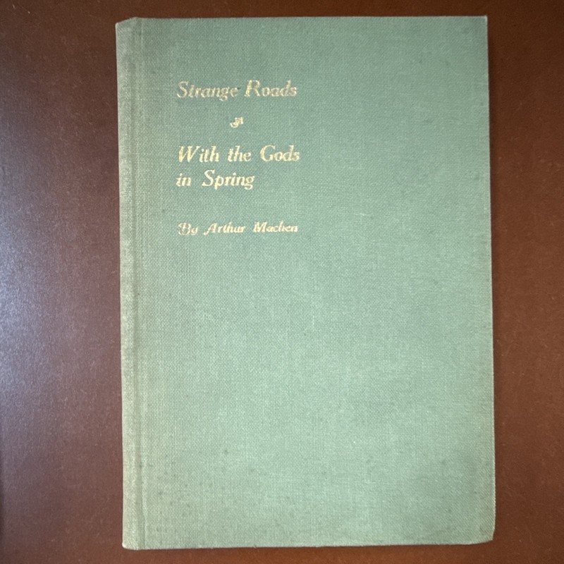 Arthur Machen Strange Roads Hardcover Limited Illustrated 1923