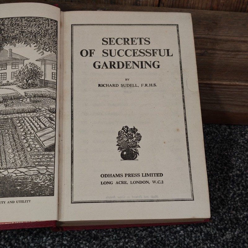 Vintage Secrets of Successful Gardening Richard Sudell FRHS Odhams Press c.1939 gallery